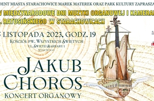 Koncert organowy Jakuba Chorosa